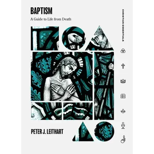 Baptism: A Guide to Life from Death