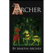 The Archers: A great saga of medieval England