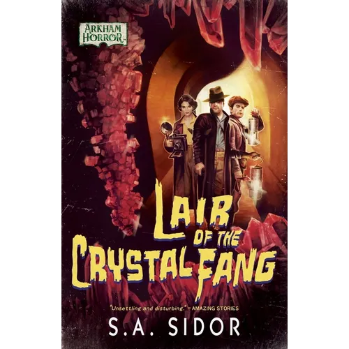 Lair of the Crystal Fang: An Arkham Horror Novel