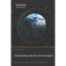 Dismantling the Servant Paradigm and Recovering The Forgotten Heritage of Early Christian Ministry