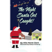 The Night Santa Got Caught!