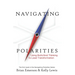 Navigating Polarities: Using Both/And Thinking to Lead Transformation