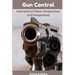 Gun Control: International Views, Perspectives and Comparisons