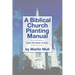 A Biblical Church Planting Manual