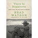 There Is Happiness: New and Selected Stories