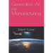 Generative AI for Manufacturing