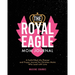 The Royal Eagle Mom Journal: A Faith-Filled Life Planner and Prayer Journal for Christian Moms Who Lead with Love