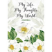 My Life. My Thoughts. My World.
