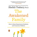 The Awakened Family: How to Raise Empowered, Resilient, and Conscious Children