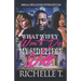 What Wifey Won't Do My Sidepiece Will: A Standalone Novel