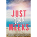 Just Two Weeks