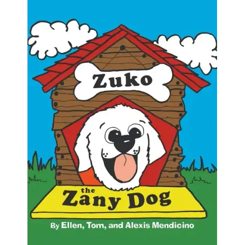 Zuko the Zany Dog
