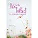 Life to the Fullest in a Troubled World