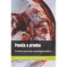 Poesía a prueba: Primera parte de antología poética de Uriel G. Zapata R.