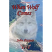 When Wolf Comes