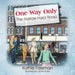 One Way Only: The Narrow Hard Road