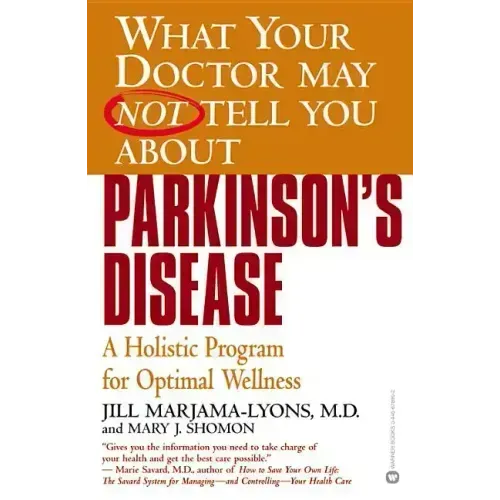 Parkinson's Disease: A Holistic Program for Optimal Wellness