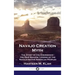 Navajo Creation Myth: The Story of the Emergence - the Diné Bahane' Legend of the Navajo Native American Peoples