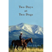 Two Days at Two Dogs: A Western Novel