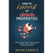 How To Invest in Airbnb Properties: Create Wealth and Passive Income Through Smart Vacation Rentals Investing