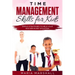 Time Management Skills for Kids: Simple Strategies to Help Your Kids Win at Any Situation