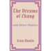 The Dreams of Chang and Other Stories