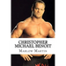 Christopher Michael Benoit: The Rise and Fall
