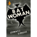 The Bat Woman