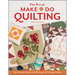 The Art of Make-Do Quilting: The Ultimate Guide for Working with Vintage Textiles