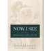 Now I See: An Invitation to Life to the Full