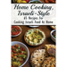 Home Cooking, Israeli-Style: 65 Recipes For Cooking Israeli Food At Home: Israeli Food Recipes