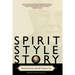 Spirit, Style, Story: Essays Honoring John W. Padberg, S.J.