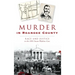 Murder in Roanoke County: Race and Justice in the 1891 Susan Watkins Case