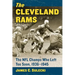 The Cleveland Rams: The NFL Champs Who Left Too Soon, 1936-1945