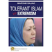 Tolerant Islam vs. Extremism