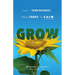 Grow: Take Your Business from Chaos to Calm
