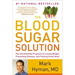 The Blood Sugar Solution: The Ultrahealthy Program for Losing Weight, Preventing Disease, and Feeling Great Now!