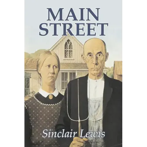 Main Street by Sinclair Lewis, Fiction, Classics