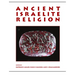 Ancient Israelite Religion: Essays in Honor of Frank Moore Cross