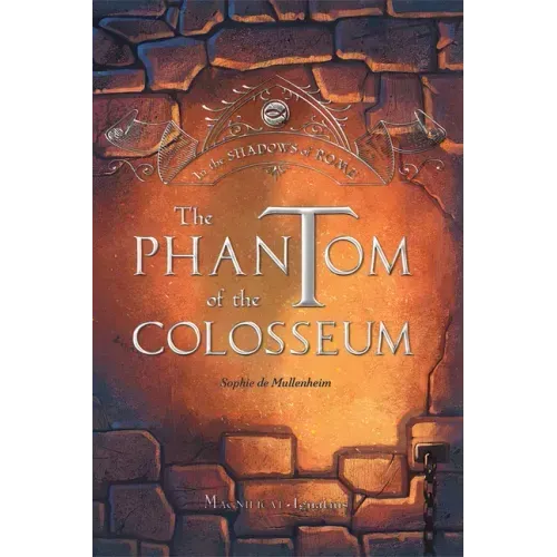 The Phantom of the Colosseum: Volume 1