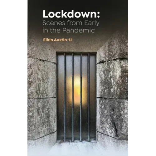 Lockdown: Scenes from Early in the Pandemic
