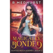 Magically Bonded: An Urban Fantasy Novel