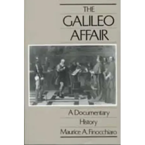 The Galileo Affair: A Documentary History Volume 1