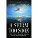 A Storm Too Soon: A True Story of Disaster, Survival, and an Incredible Rescue