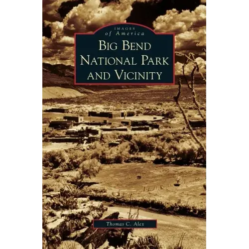 Big Bend National Park and Vicinity