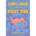 Lionel Lancet and the Right Vibe