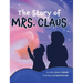 The Story of Mrs. Claus