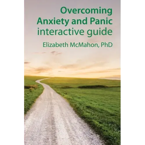 Overcoming Anxiety and Panic interactive guide