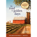 The Road to Golden Days