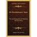 My Revolutionary Years: The Autobiography of Madame Wei Tao Ming